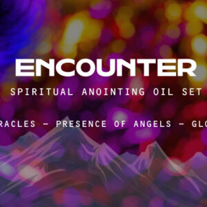 Encounter Spiritual Anointing Oil Set 1 oz